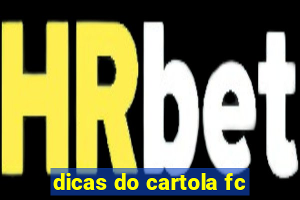 dicas do cartola fc