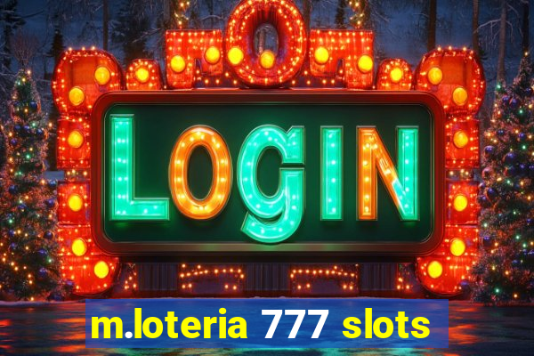 m.loteria 777 slots