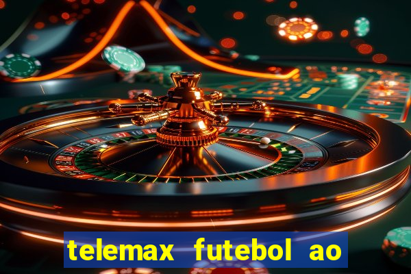 telemax futebol ao vivo gratis