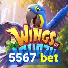 5567 bet