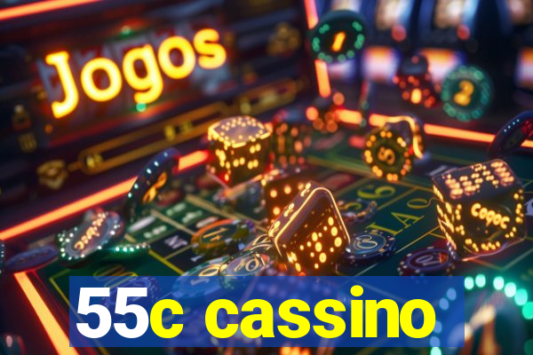 55c cassino