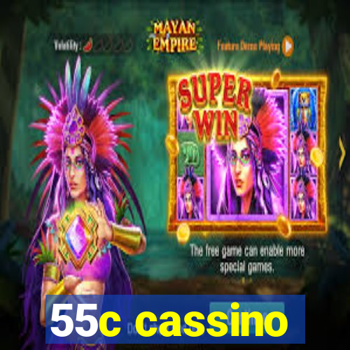 55c cassino