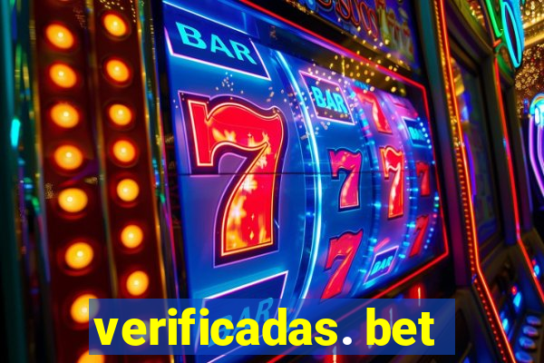 verificadas. bet