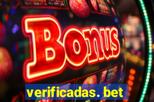 verificadas. bet