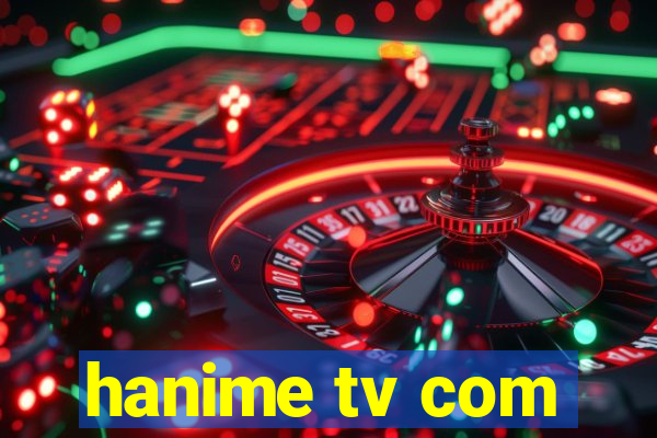 hanime tv com