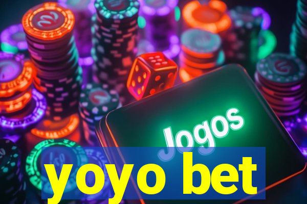 yoyo bet