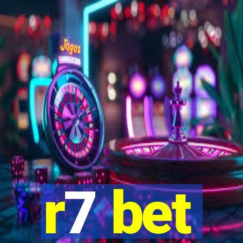 r7 bet