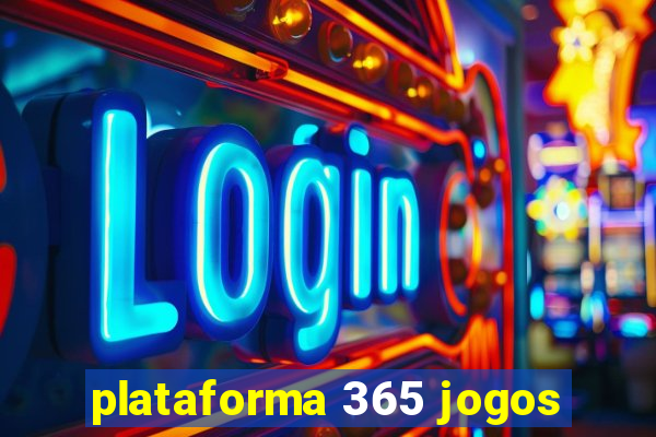 plataforma 365 jogos