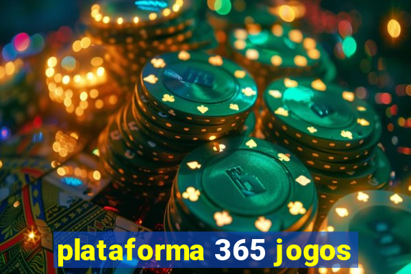 plataforma 365 jogos