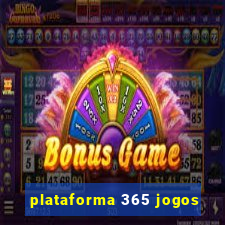 plataforma 365 jogos