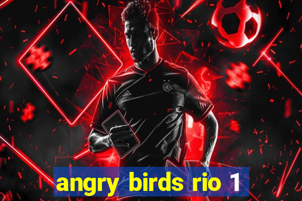 angry birds rio 1