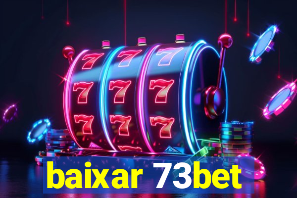 baixar 73bet