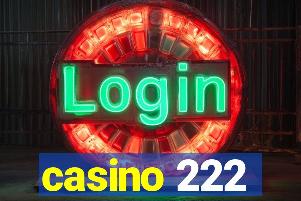 casino 222