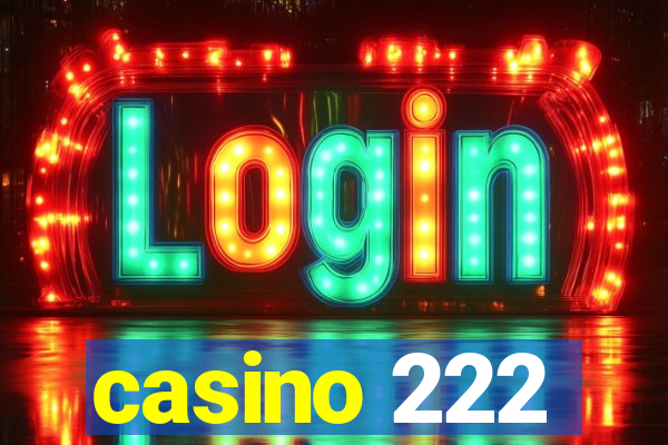 casino 222