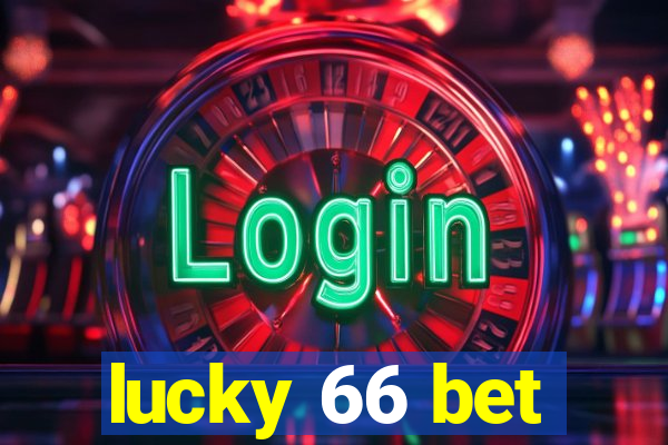 lucky 66 bet