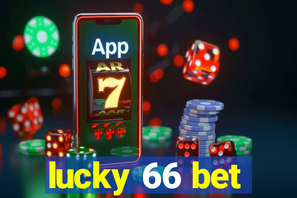 lucky 66 bet