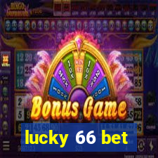 lucky 66 bet