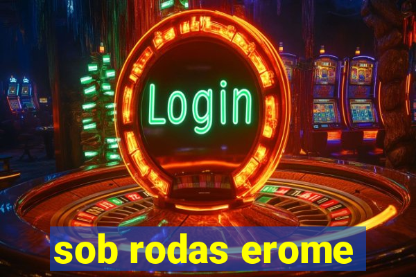 sob rodas erome