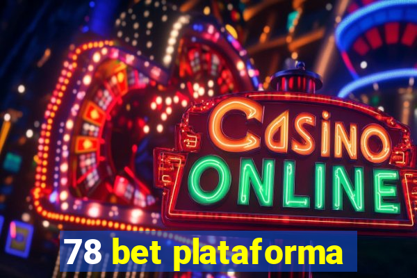 78 bet plataforma