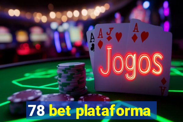 78 bet plataforma