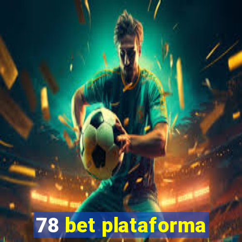 78 bet plataforma