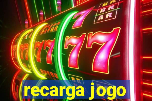 recarga jogo