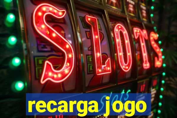 recarga jogo