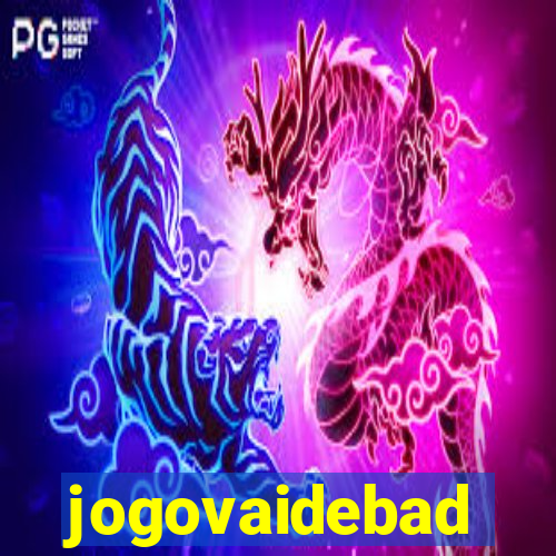 jogovaidebad