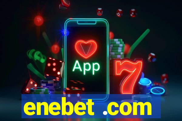 enebet .com