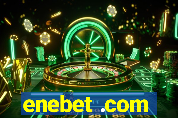 enebet .com