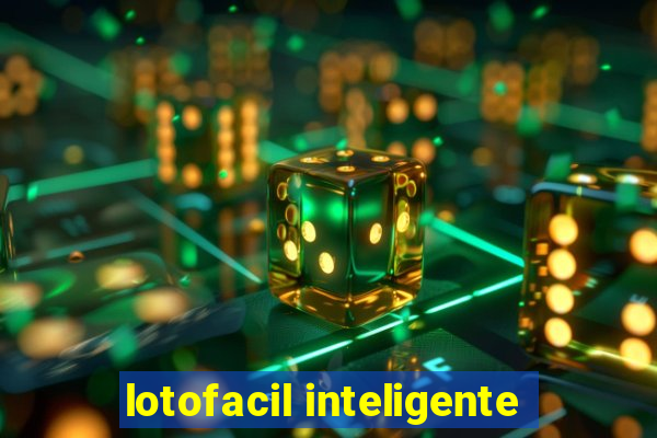 lotofacil inteligente