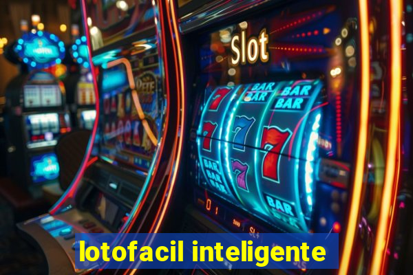 lotofacil inteligente