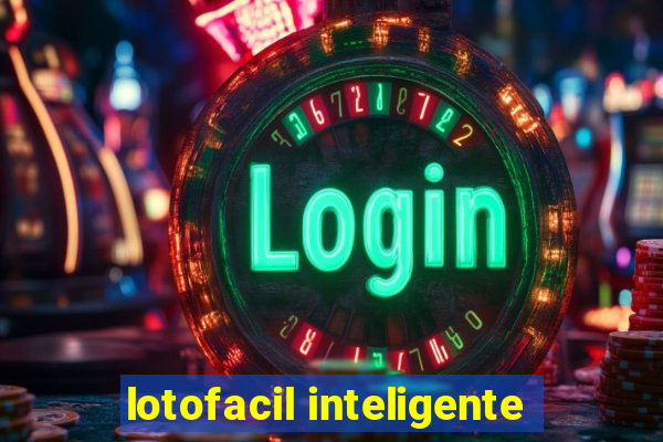 lotofacil inteligente