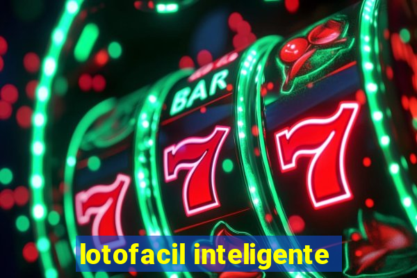 lotofacil inteligente