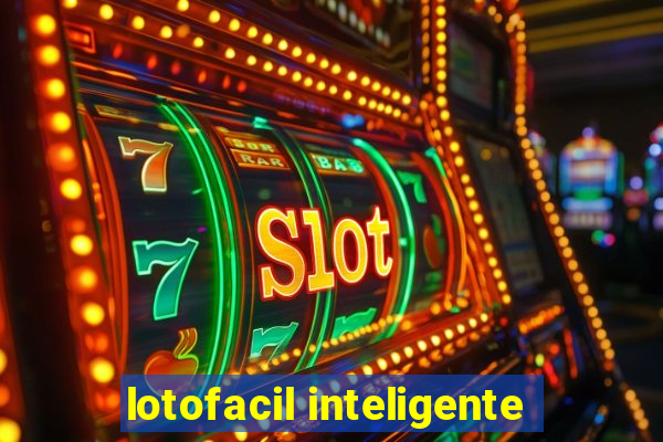 lotofacil inteligente