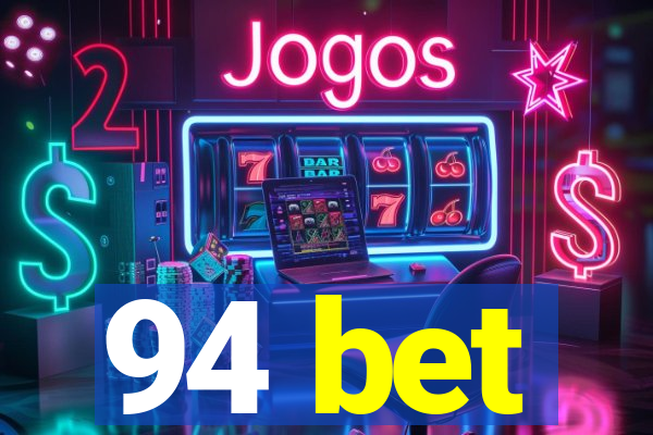 94 bet