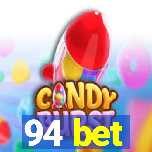 94 bet