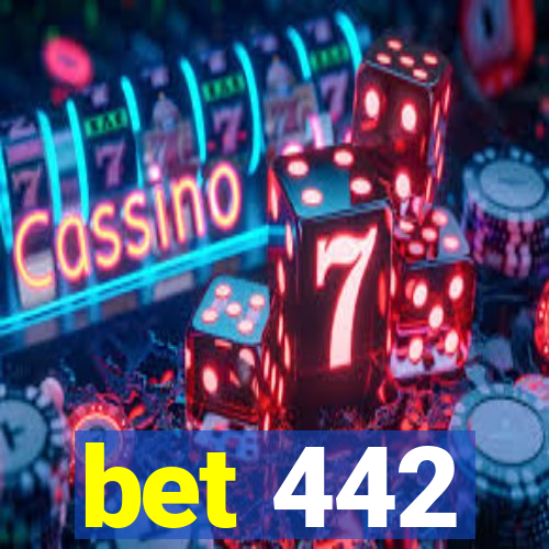 bet 442