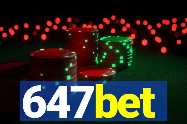 647bet