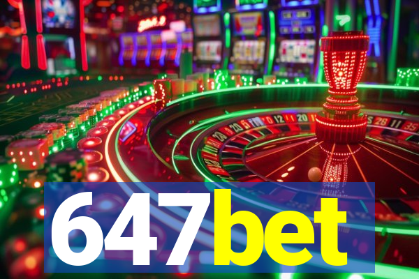 647bet