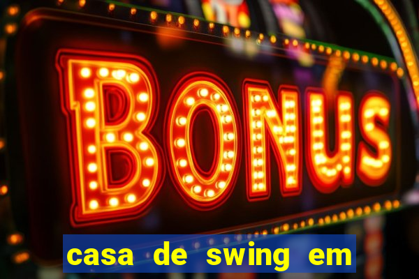 casa de swing em porto seguro