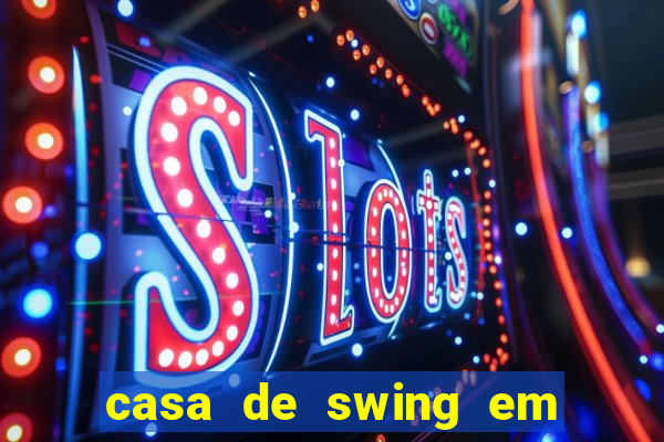 casa de swing em porto seguro