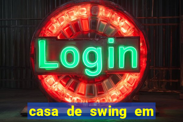 casa de swing em porto seguro