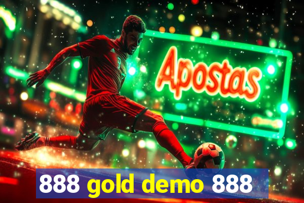 888 gold demo 888