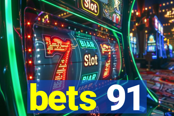 bets 91