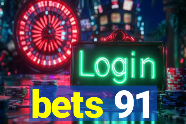 bets 91