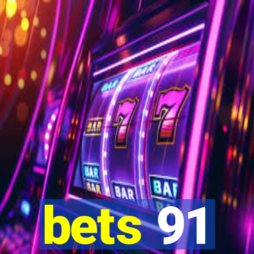 bets 91