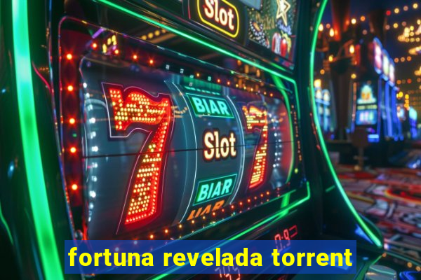 fortuna revelada torrent