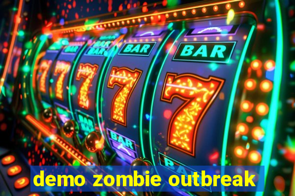 demo zombie outbreak