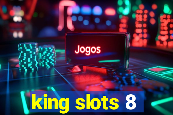 king slots 8